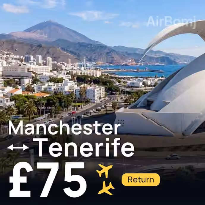 Manchester → Tenerife for £75
