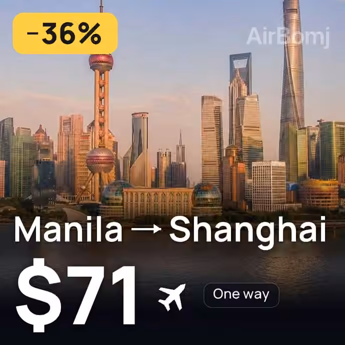 Manila → Shanghai for $71