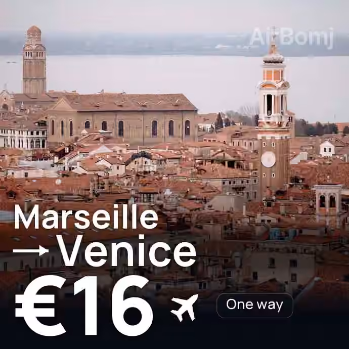 Marseille → Venice for €16