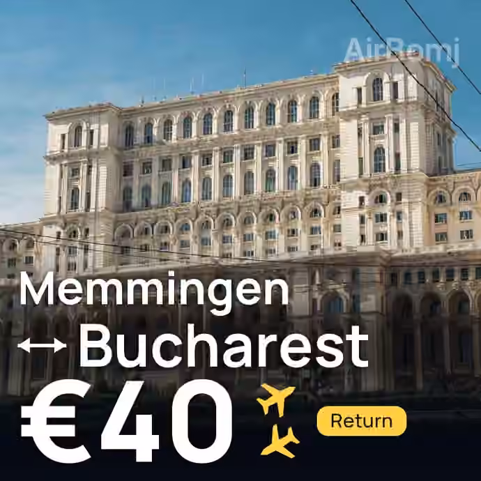 Memmingen → Bucharest for €40
