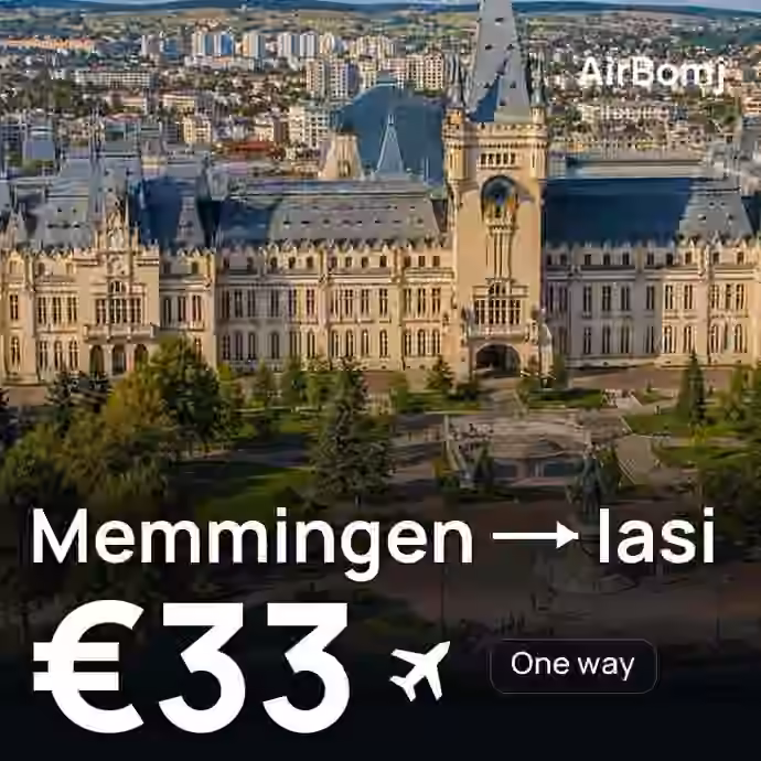Memmingen → Iasi for €33
