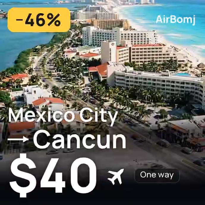 Mexico City → Cancun for $40