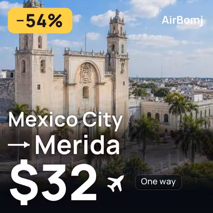 Mexico City → Merida for $32
