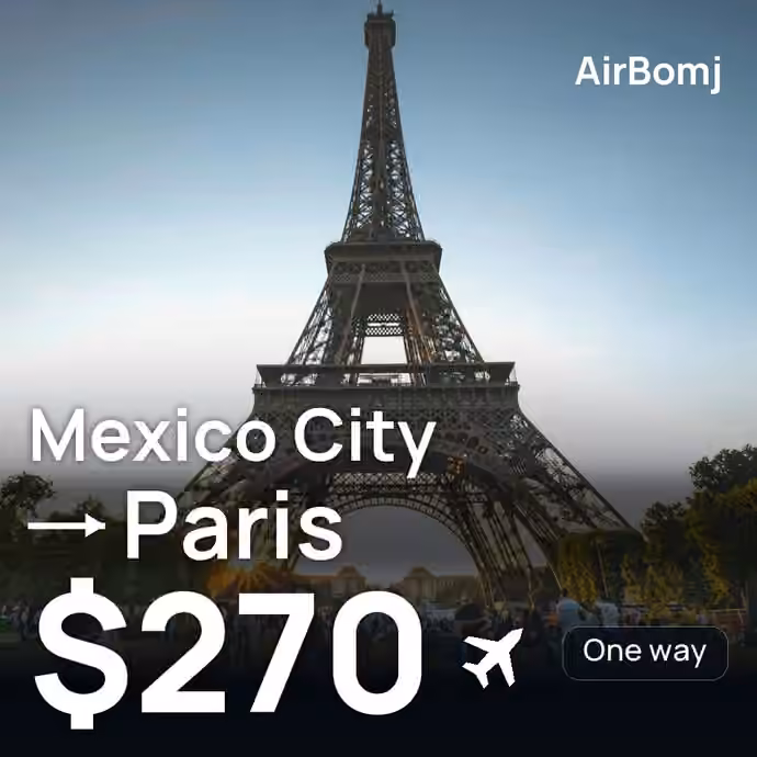 Mexico City → Paris for $270