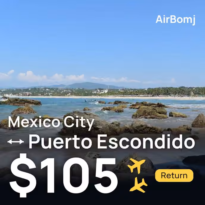 Mexico City → Puerto Escondido for $105