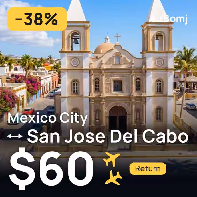 Mexico City → San Jose Del Cabo for $60