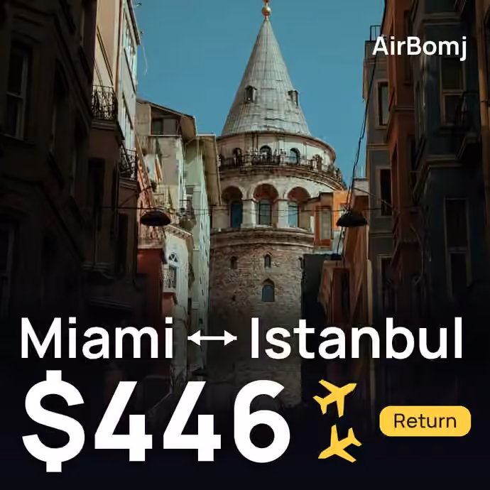 Miami → Istanbul for $446