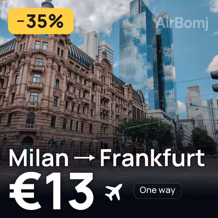 Milan → Frankfurt for €13