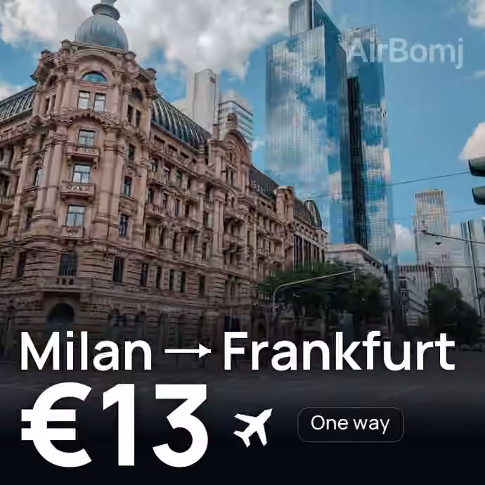 Milan → Frankfurt for €13