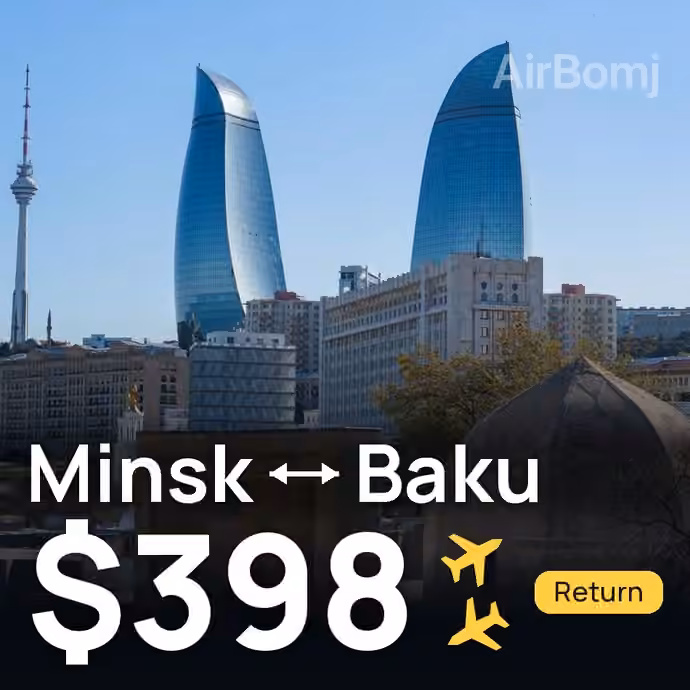 Minsk → Baku for $398