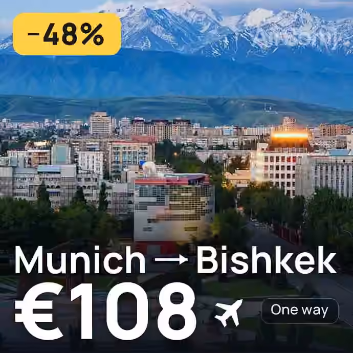 Munich → Bishkek for €108