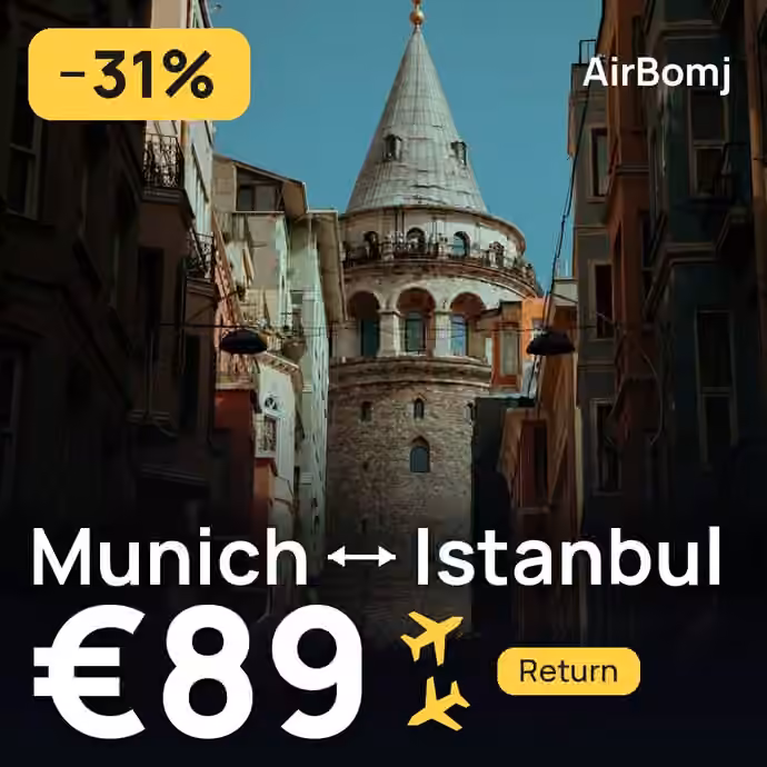 Munich → Istanbul for €89