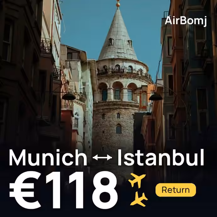 Munich → Istanbul for €118