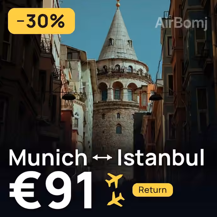 Munich → Istanbul for €91