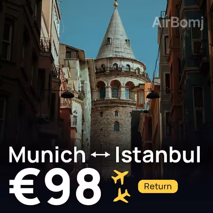 Munich → Istanbul for €98