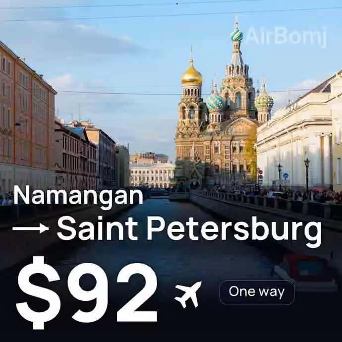 Namangan → Saint Petersburg for $92