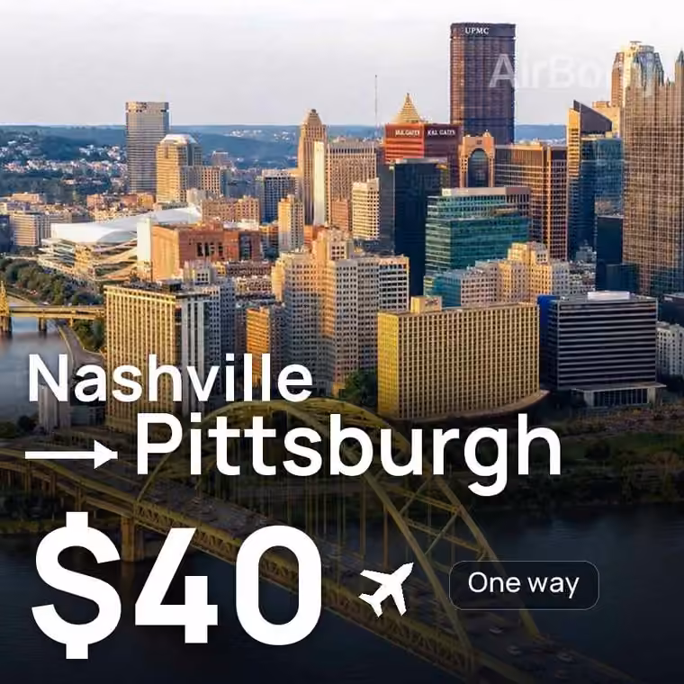 Nashville → Pittsburgh for $40