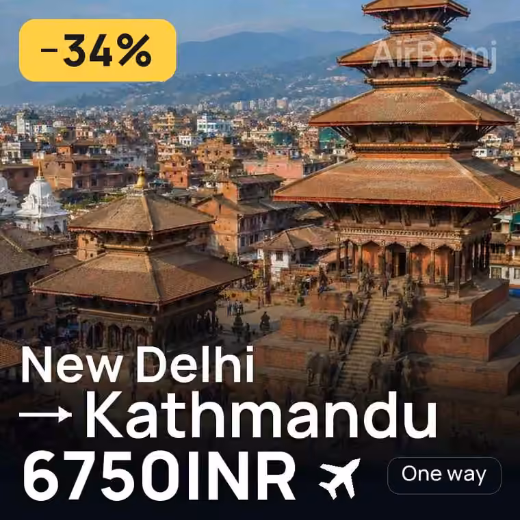 New Delhi → Kathmandu for 6750 INR