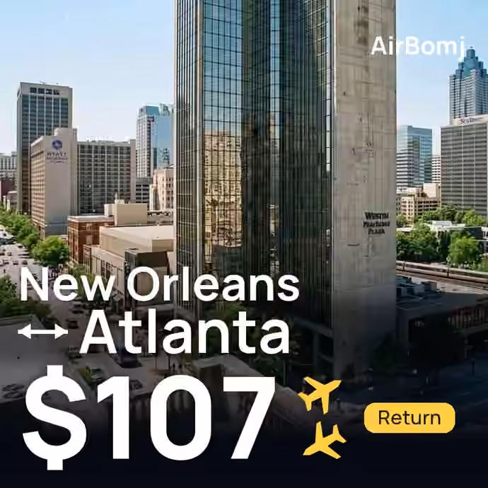 New Orleans → Atlanta for $107