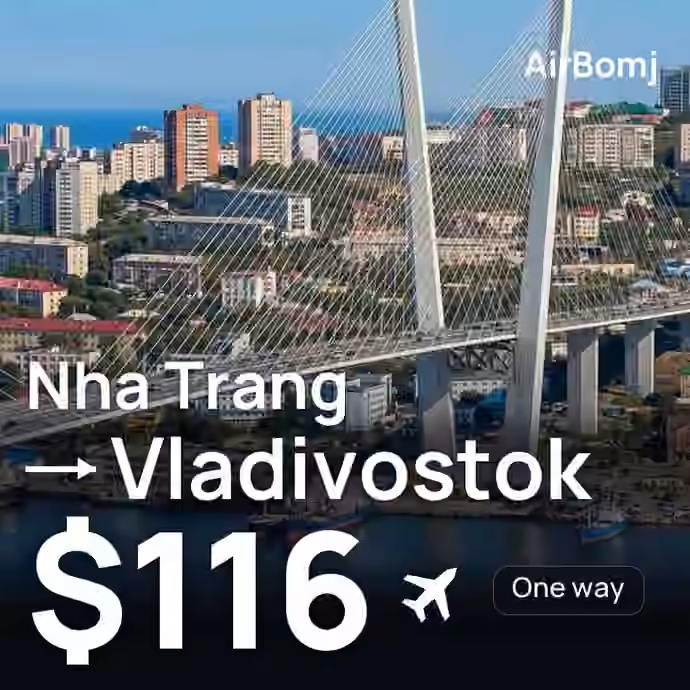 Nha Trang → Vladivostok for $116