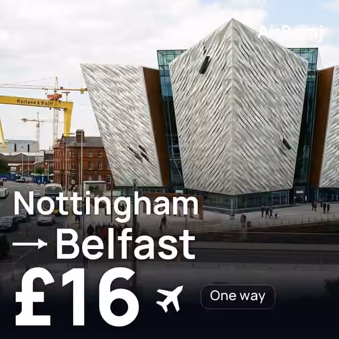 Nottingham → Belfast for £16