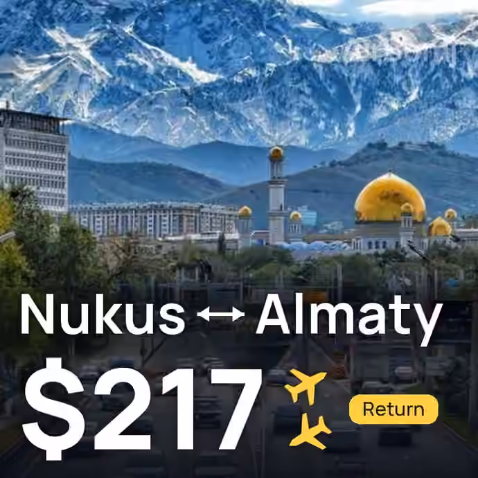 Nukus → Almaty for $217