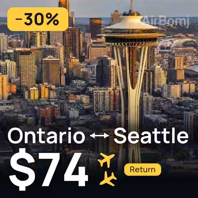 Ontario → Seattle for $74