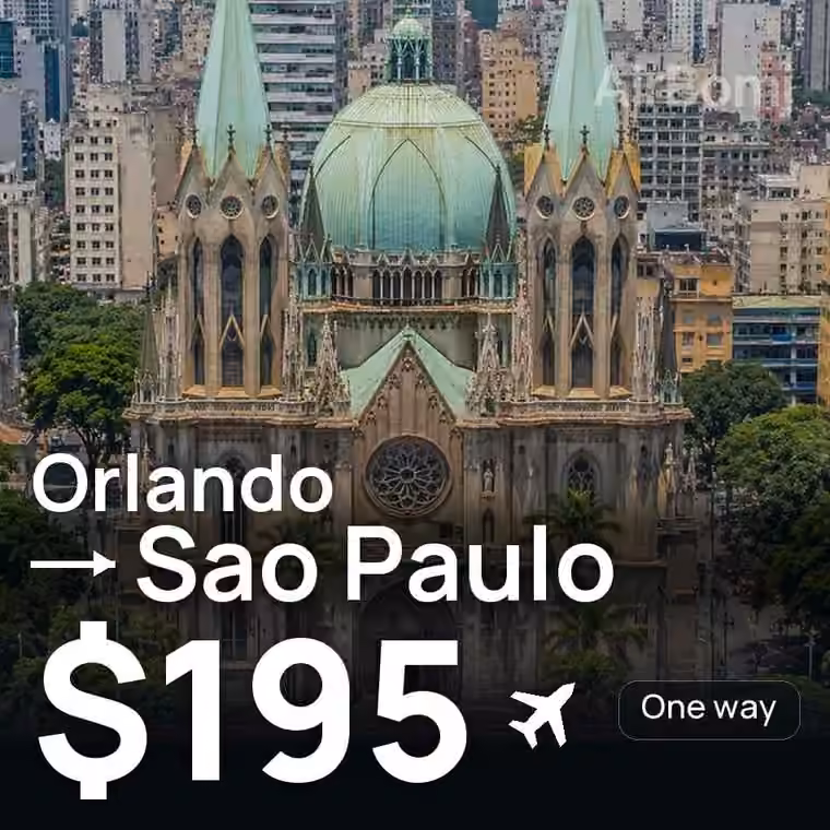 Orlando → Sao Paulo for $195