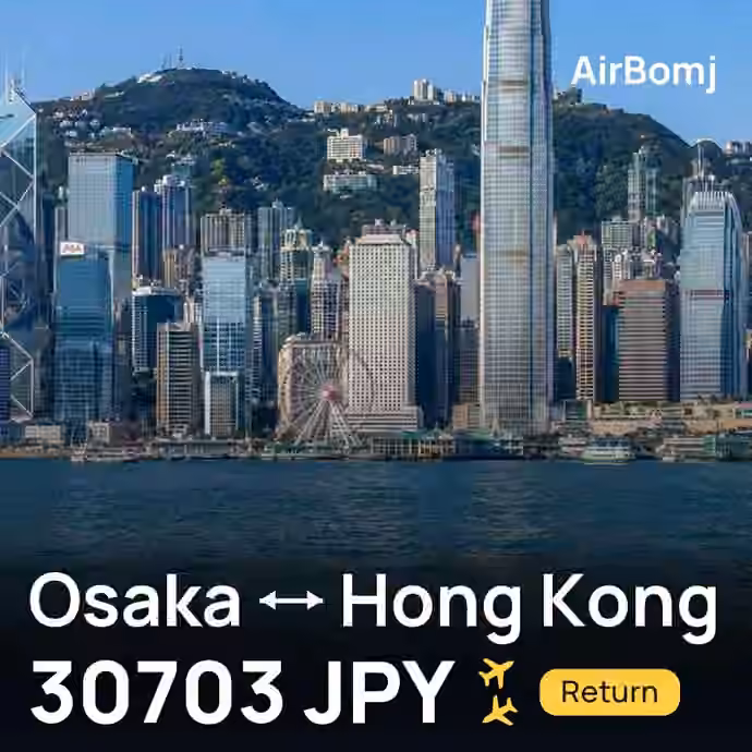 Osaka → Hong Kong for 30703 JPY