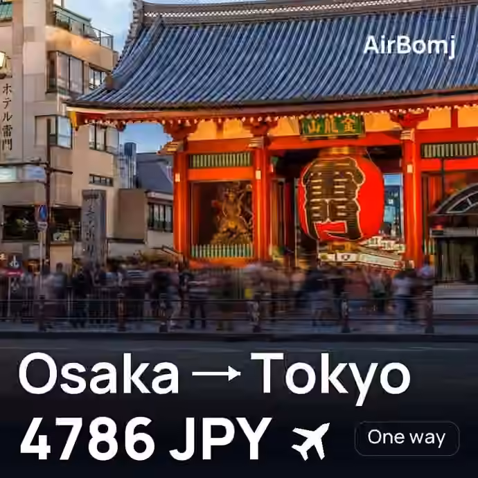 Osaka → Tokyo for 4786 JPY