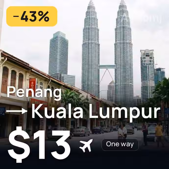 Penang → Kuala Lumpur for $13