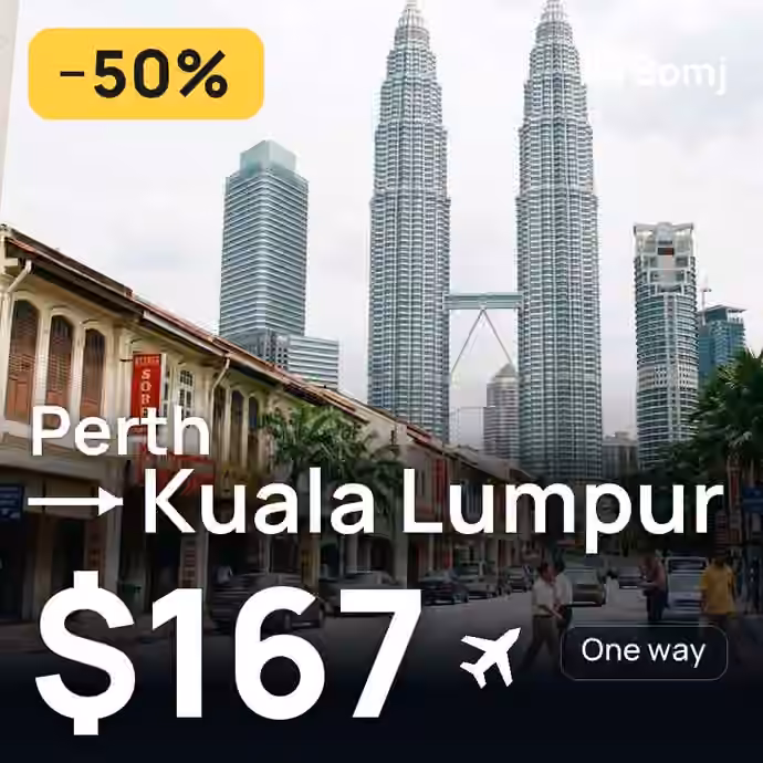 Perth → Kuala Lumpur for $167