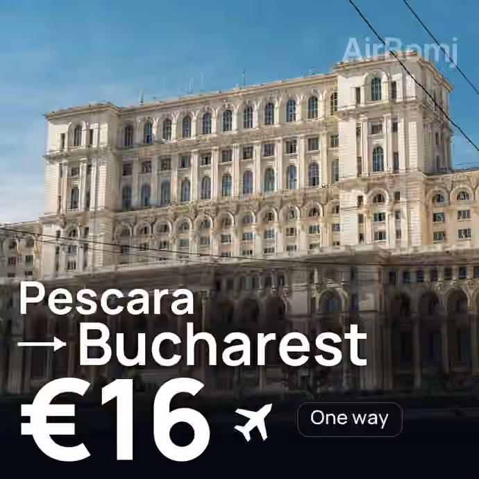 Pescara → Bucharest for €16