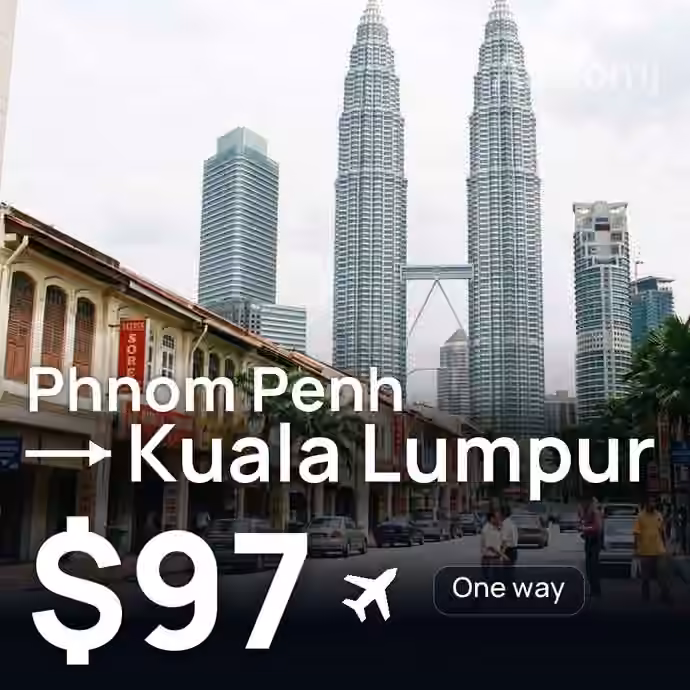 Phnom Penh → Kuala Lumpur for $97