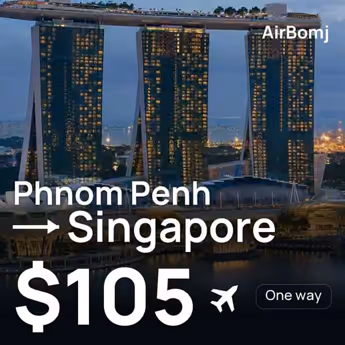 Phnom Penh → Singapore for $105