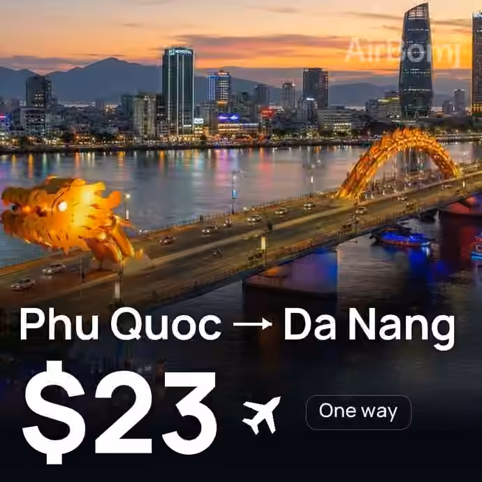 Phu Quoc → Da Nang for $23