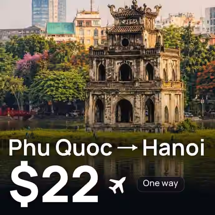 Phu Quoc → Hanoi for $22