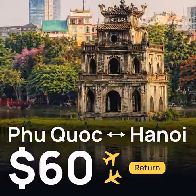 Phu Quoc → Hanoi for $60