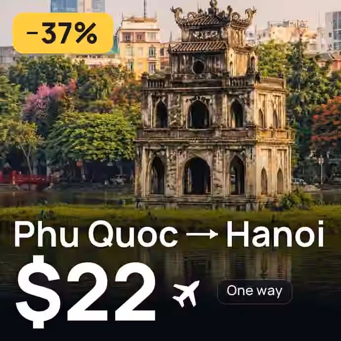 Phu Quoc → Hanoi for $22