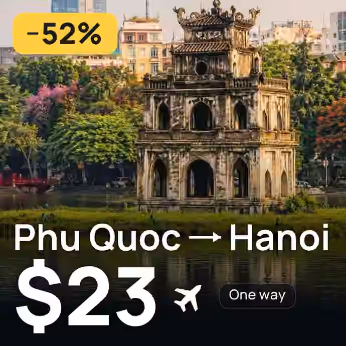 Phu Quoc → Hanoi for $23
