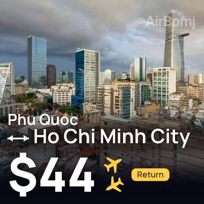 Phu Quoc → Ho Chi Minh City for $44