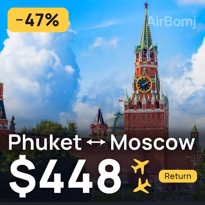 Phuket → Moscow for $448