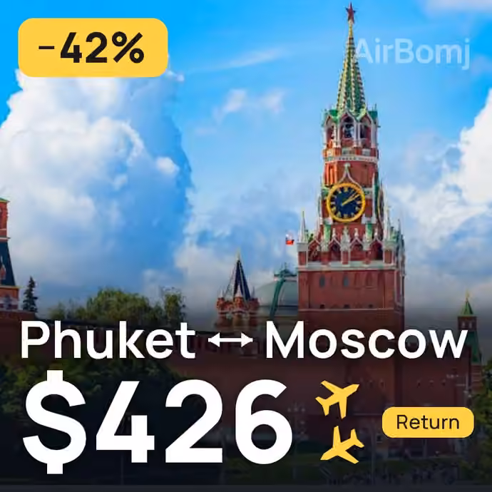 Phuket → Moscow for $426