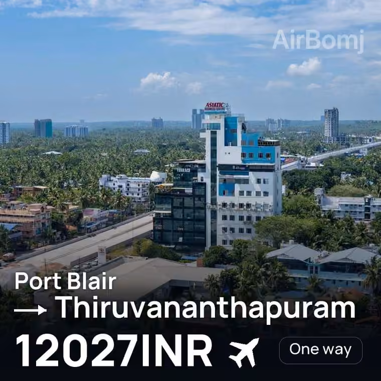 Port Blair → Thiruvananthapuram for 12027 INR