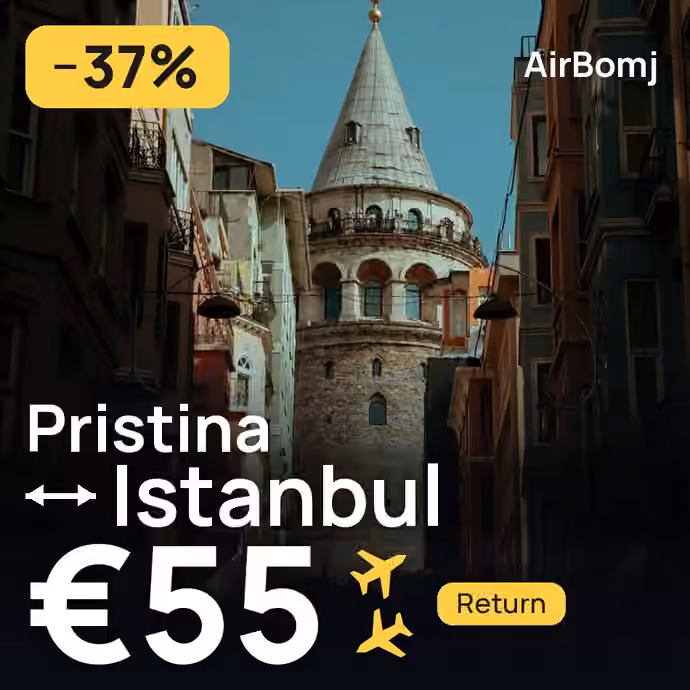 Pristina → Istanbul for €55