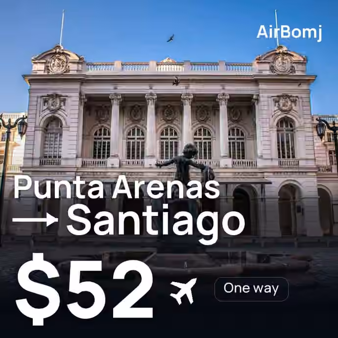 Punta Arenas → Santiago for $52