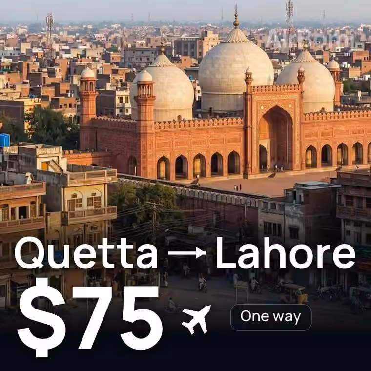 Quetta → Lahore for $75