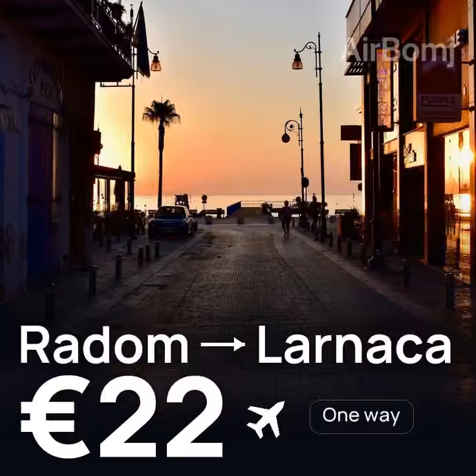 Radom → Larnaca for €22