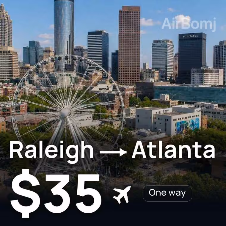 Raleigh → Atlanta for $35