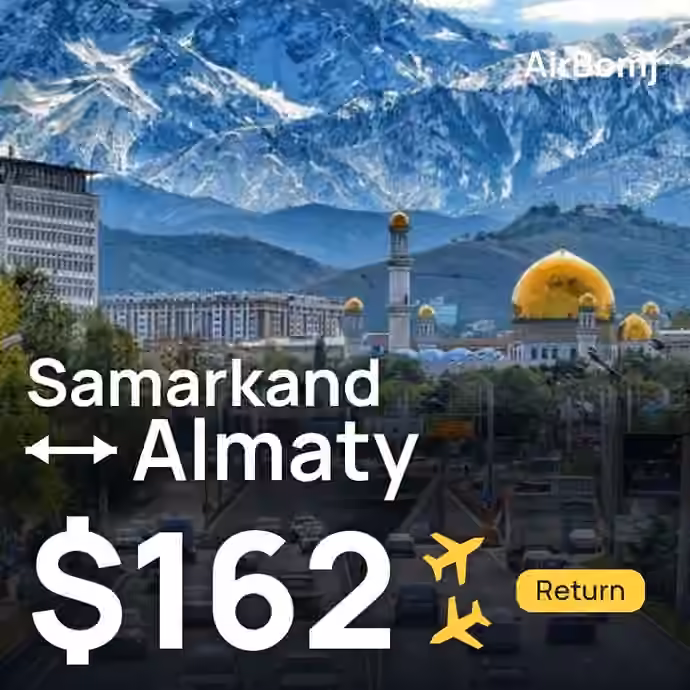Samarkand → Almaty for $162